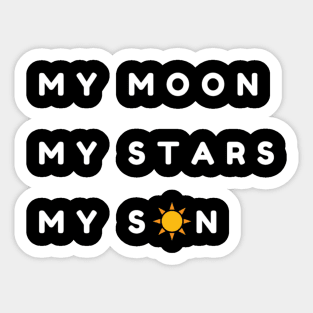 My Moon My Stars My Son- Mom and Son Sticker